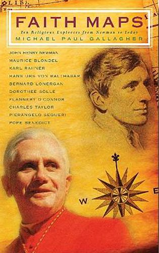 Cover image for Faith Maps: Ten Religious Explorers from Newman to Joseph Ratzinger