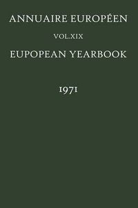 Cover image for Annuaire Europeen / European Yearbook: Vol. XIX