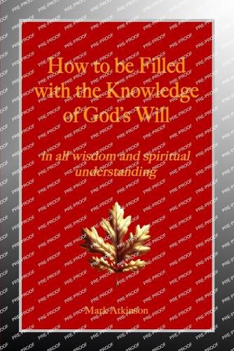 Cover image for How to be Filled with the Knowledge of God's Will
