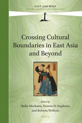 Cover image for Crossing Cultural Boundaries in East Asia and Beyond