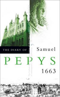 Cover image for The Diary of Samuel Pepys: Volume Iv - 1663