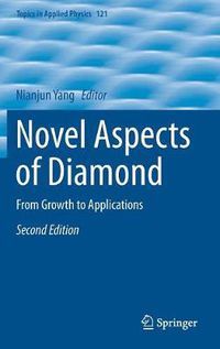 Cover image for Novel Aspects of Diamond: From Growth to Applications