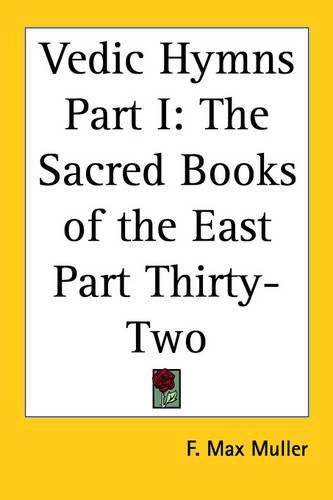 Cover image for Vedic Hymns Part I: The Sacred Books of the East Part Thirty-Two