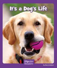 Cover image for It's a Dog's Life