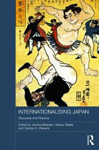 Cover image for Internationalising Japan: Discourse and Practice