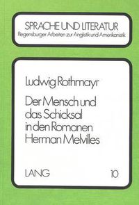 Cover image for Der Mensch Und Das Schicksal in Den Romanen Herman Melvilles