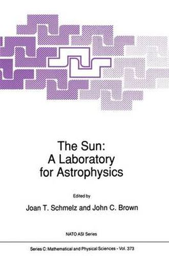 Cover image for The Sun: A Laboratory for Astrophysics