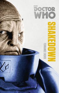 Cover image for Doctor Who: Shakedown: The Monster Collection Edition