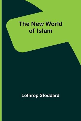 The New World of Islam