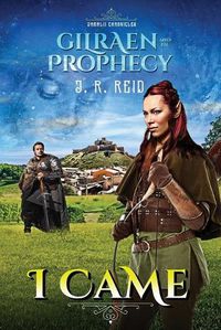 Cover image for Jaralii Chronicles: I Came: Gilraen and the Prophecy