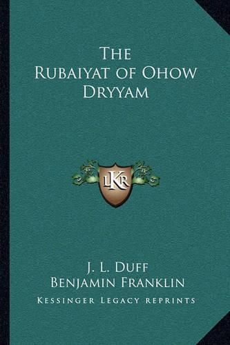 Cover image for The Rubaiyat of Ohow Dryyam