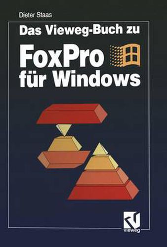 Cover image for Das Vieweg-Buch Zu FoxPro Fur Windows