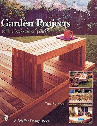 Cover image for Garden Projects for the Backyard Carpenter