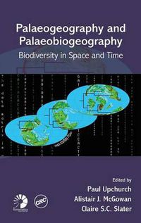 Cover image for Palaeogeography and Palaeobiogeography:  Biodiversity in Space and Time