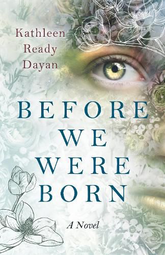 Before We Were Born - A Novel