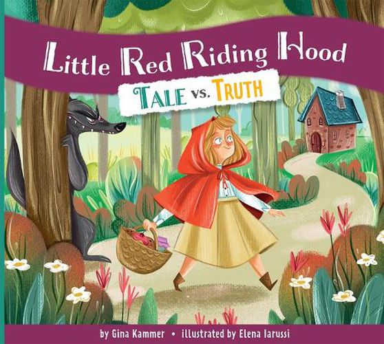 Cover image for Little Red Riding Hood: Tale vs. Truth