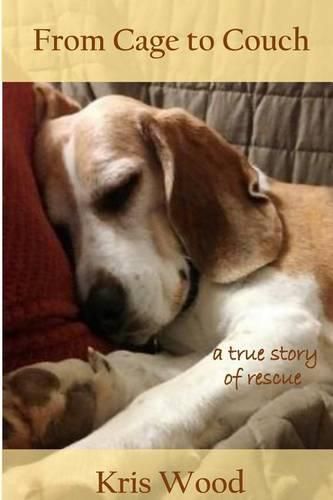 Cover image for From Cage to Couch: a true story of rescue