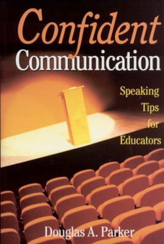 Cover image for Confident Communication: Speaking Tips for Educators