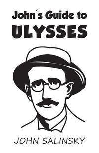 Cover image for John's Guide to Ulysses