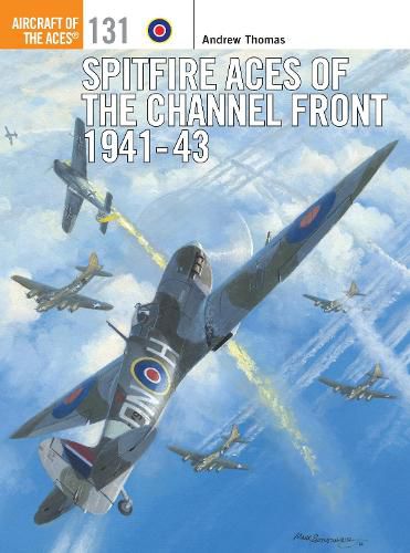 Cover image for Spitfire Aces of the Channel Front 1941-43