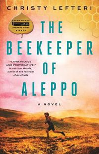 Cover image for The Beekeeper of Aleppo: A Novel