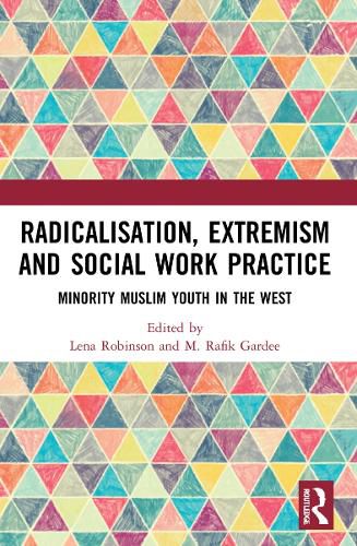 Cover image for Radicalisation, Extremism and Social Work Practice