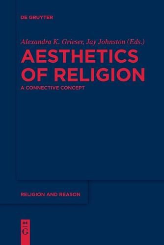 Cover image for Aesthetics of Religion: A Connective Concept