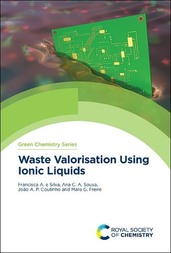 Cover image for Waste Valorisation Using Ionic Liquids