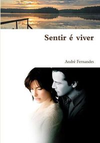 Cover image for Sentir e viver