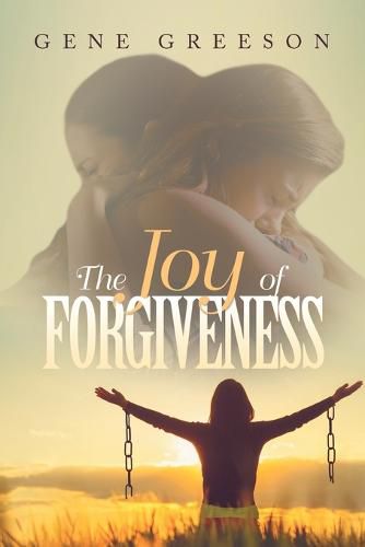 Cover image for The Joy of Forgiveness