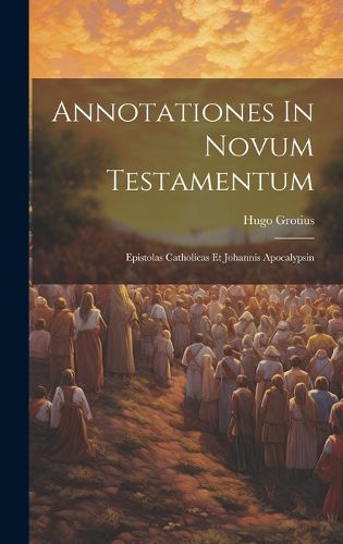 Cover image for Annotationes In Novum Testamentum