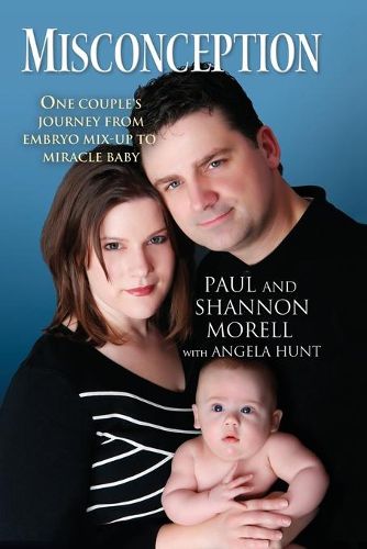 Cover image for Misconception: One Couple's Journey from Embryo Mix-up to Miracle Baby