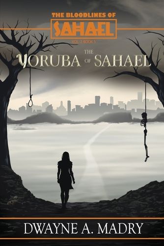 Cover image for The Bloodlines of Sahael Volune Two Book Five