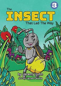 Cover image for The Insect That Led The Way