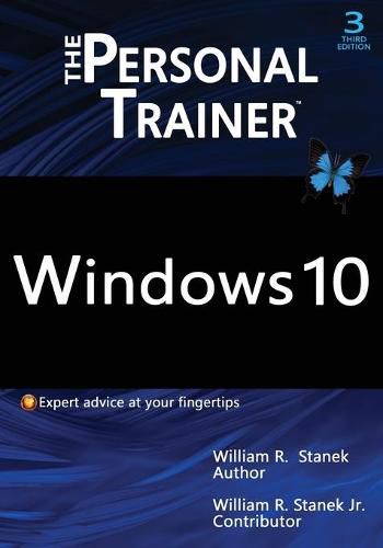 Windows 10: The Personal Trainer, 3rd Edition: Your personalized guide to Windows 10