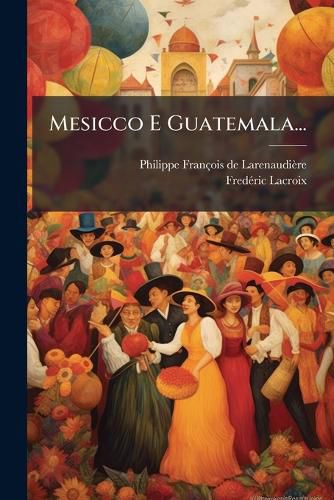 Cover image for Mesicco E Guatemala...
