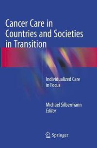 Cover image for Cancer Care in Countries and Societies in Transition: Individualized Care in Focus