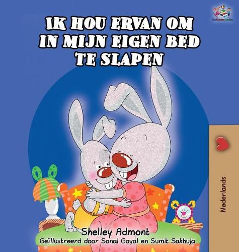 Ik hou ervan om in mijn eigen bed te slapen: I Love to Sleep in My Own Bed -Dutch Edition