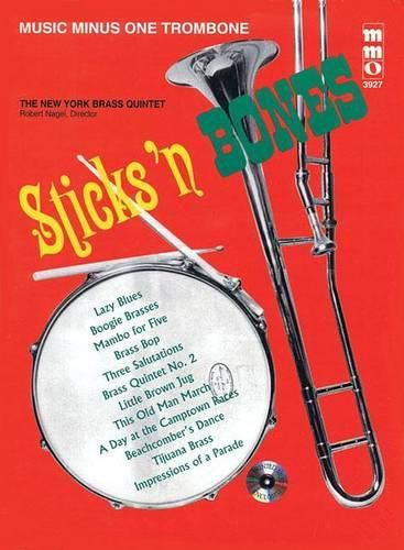 Cover image for Sticks 'n Bones: Music Minus One Trombone