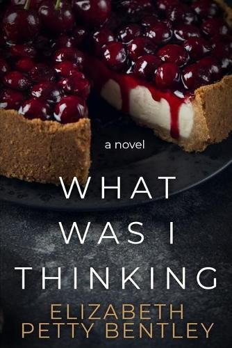 Cover image for What Was I Thinking?