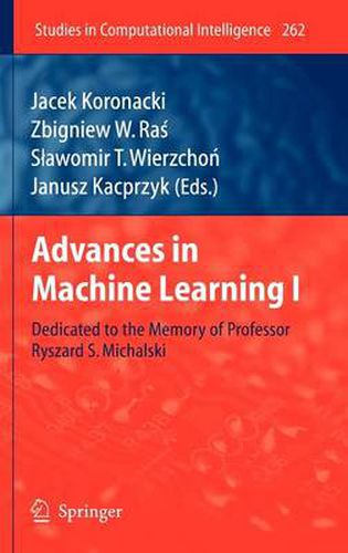 Cover image for Advances in Machine Learning I: Dedicated to the Memory of Professor Ryszard S. Michalski