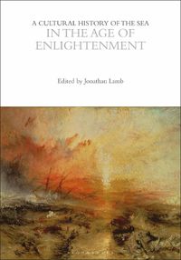 Cover image for A Cultural History of the Sea in the Age of Enlightenment