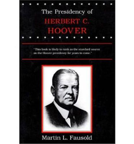 Cover image for The Presidency of Herbert Hoover