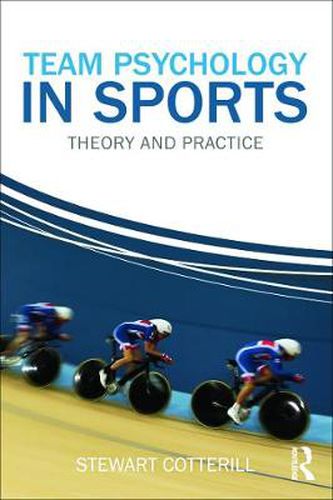Cover image for Team Psychology in Sports: Theory and Practice