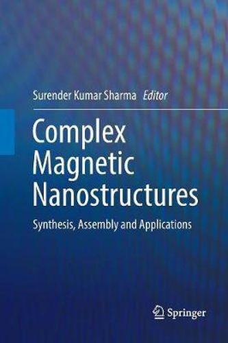 Cover image for Complex Magnetic Nanostructures: Synthesis, Assembly and Applications