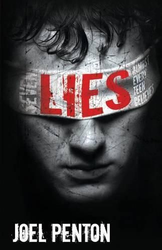 Cover image for Seven Lies Almost Every Teen Believes