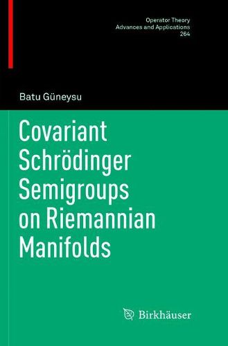 Cover image for Covariant Schroedinger Semigroups on Riemannian Manifolds