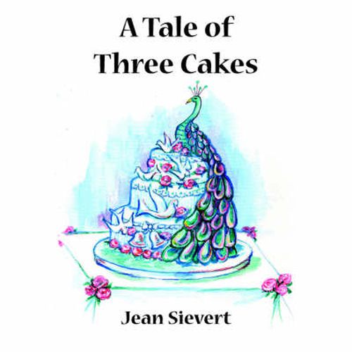 Cover image for A Tale of Three Cakes