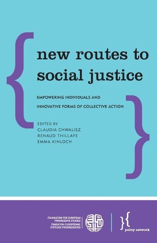 Cover image for New Routes to Social Justice: Empowering Individuals and Innovative Forms of Collective Action