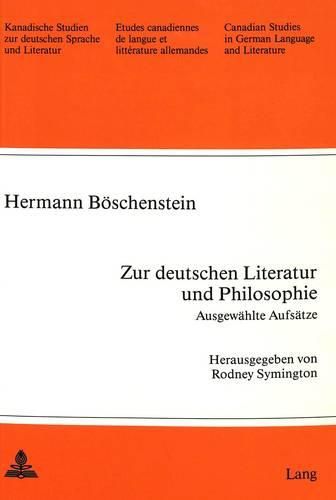 Cover image for Zur Deutschen Literatur und Philosophie. Ausgewaehlte Aufsaetze: Herausgegeben von Rodney Symington